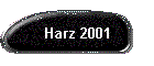 Harz 2001